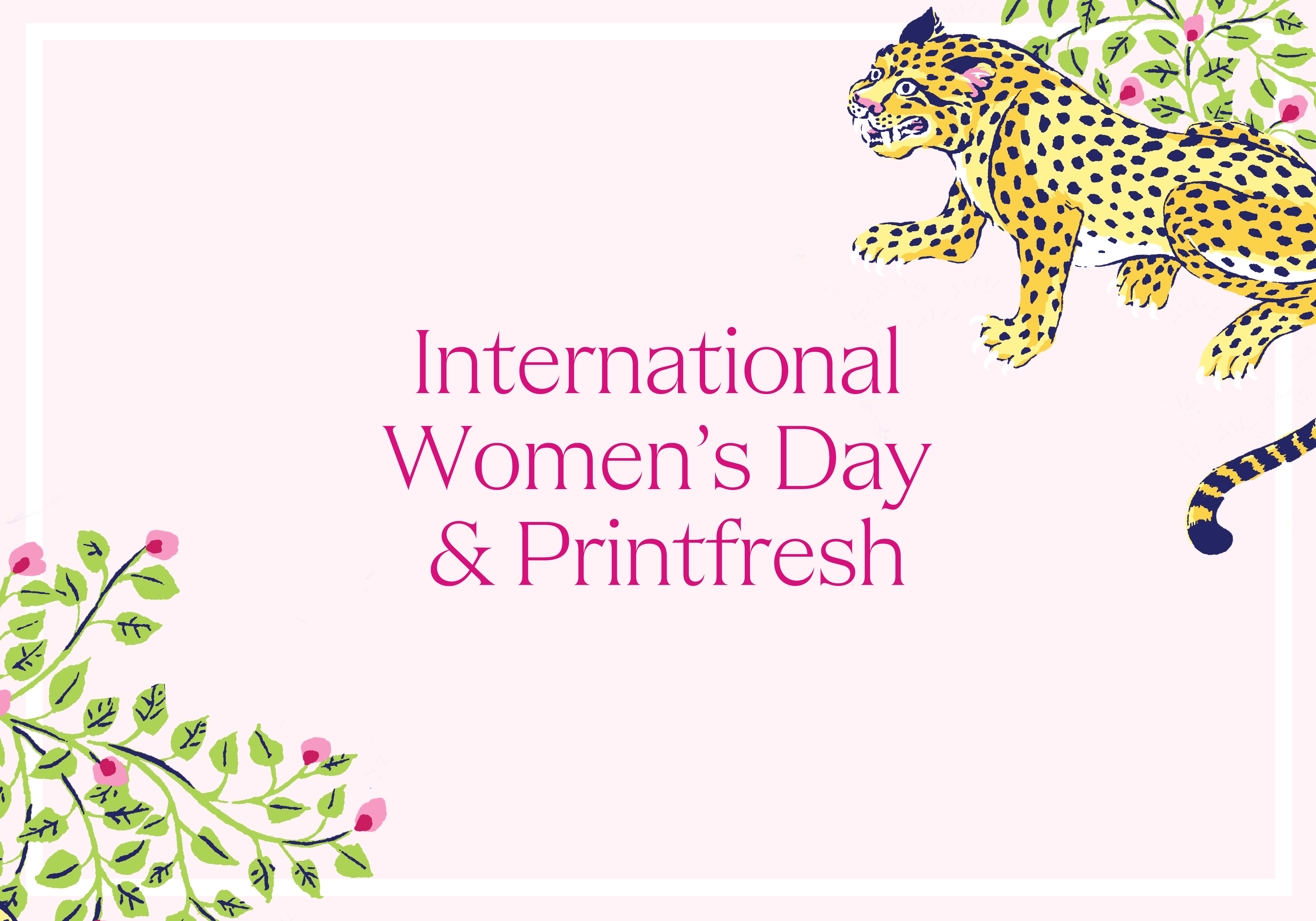 IWD & Women’s History Month | What this Time Means to Printfresh