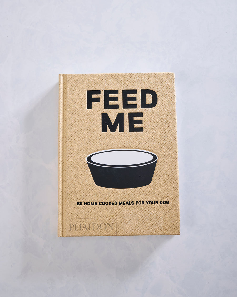 Honey Gold - Feed Me: 50 Home Cooked Meals For Your Dog - Phaidon