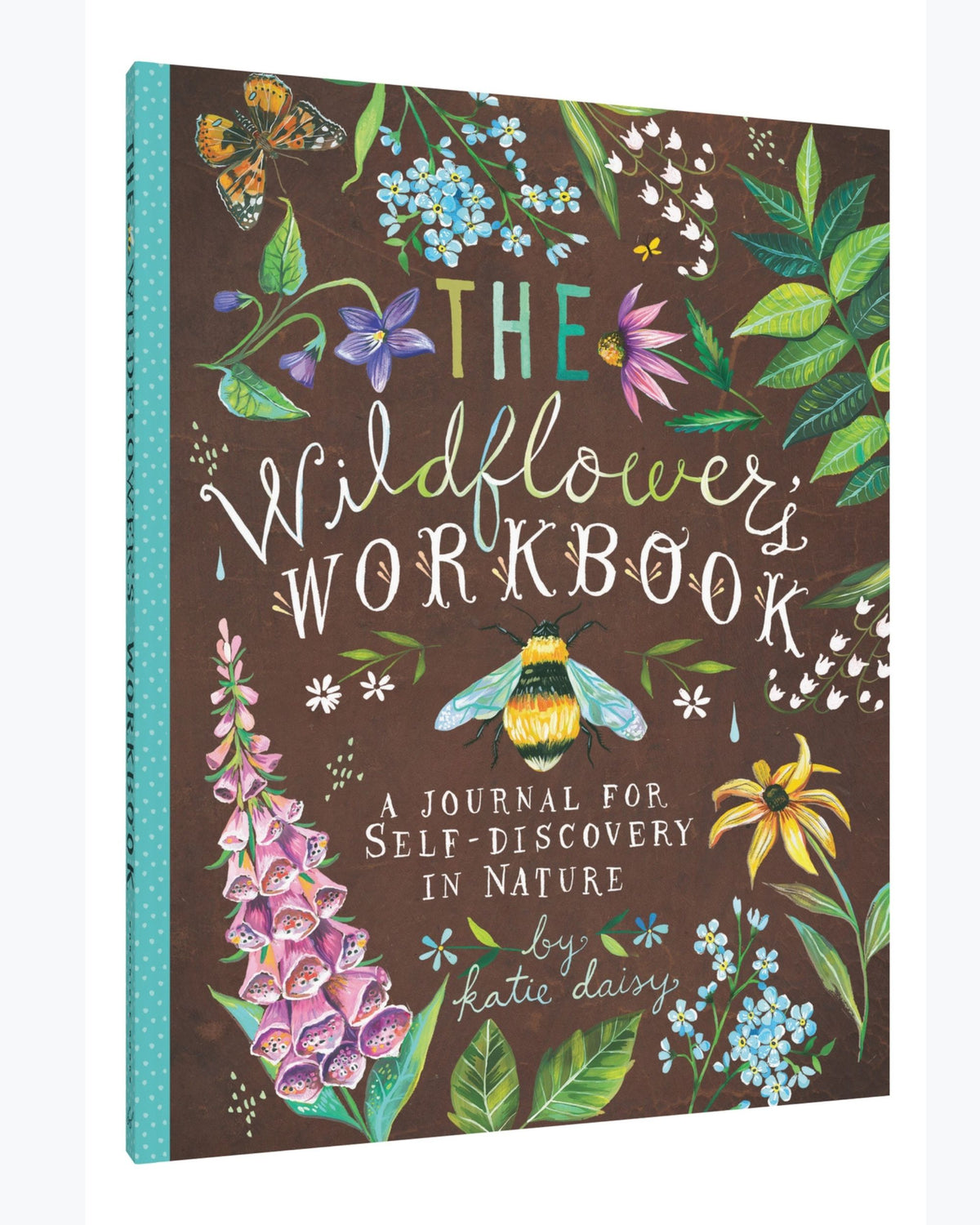 Front cover of The Wildflower's Workbook, illustrated with flowers, leaves, butterflies, and a bee; subtitle reads A Journal for Self-Discovery in Nature.